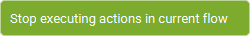 The Action 'Stop Executing Actions In Current Flow' as visible in Touch Portal.