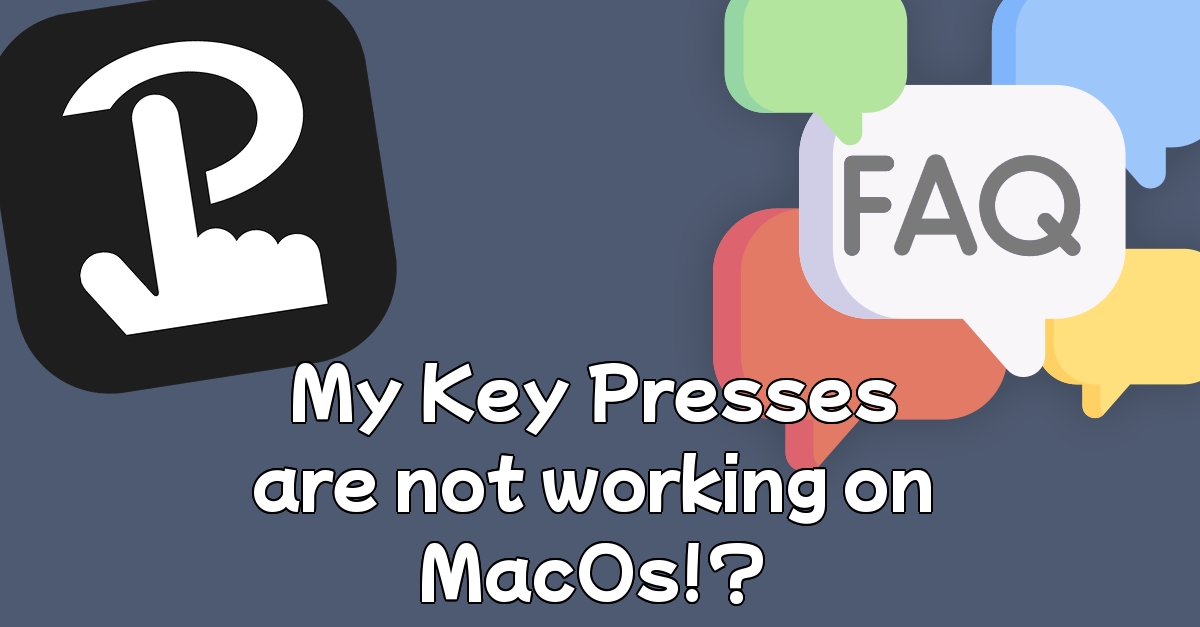 My Key Presses are not working on MacOs!?